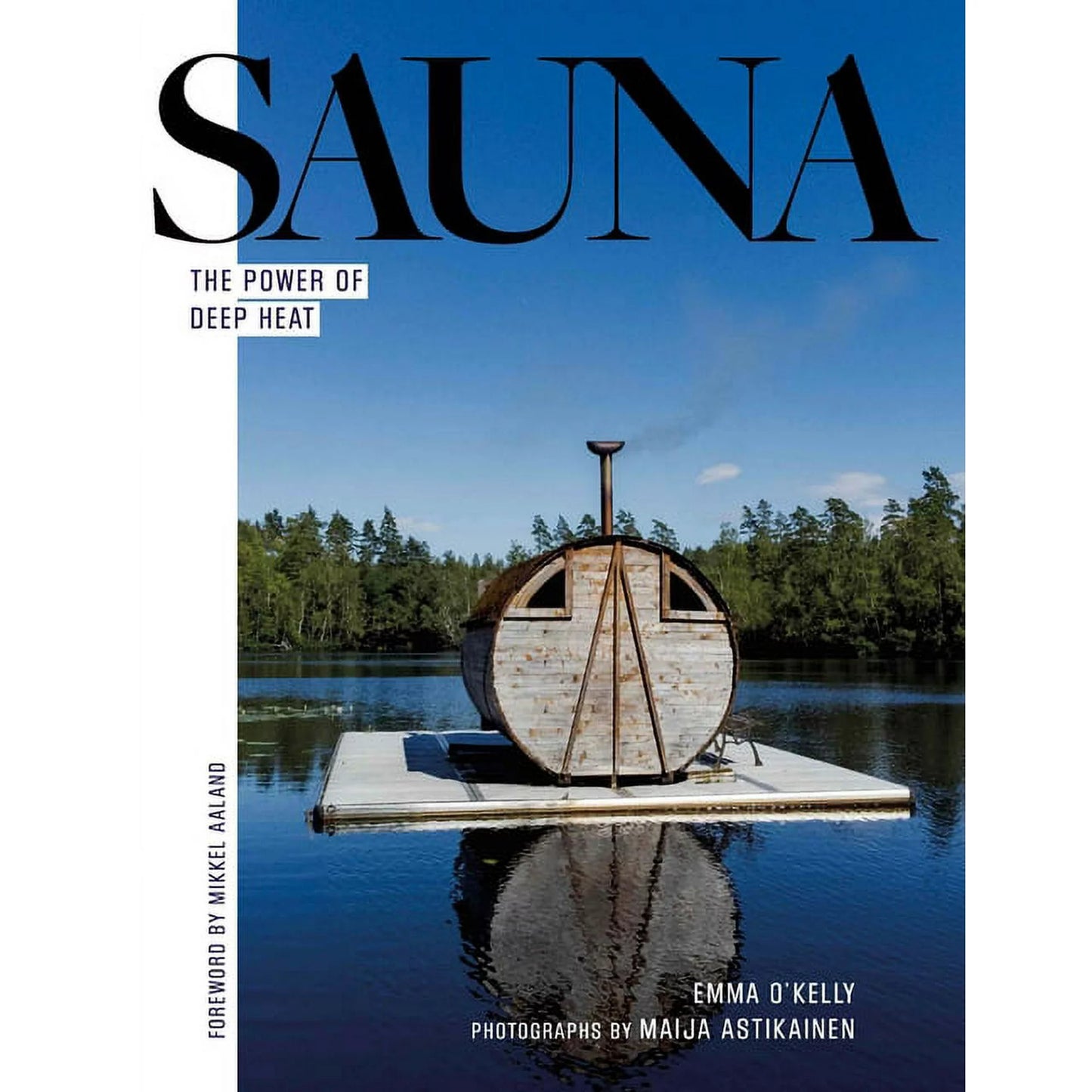 Sauna: The Power of Deep Heat