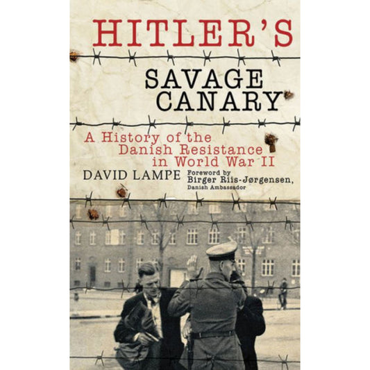 Hitler's Savage Canary