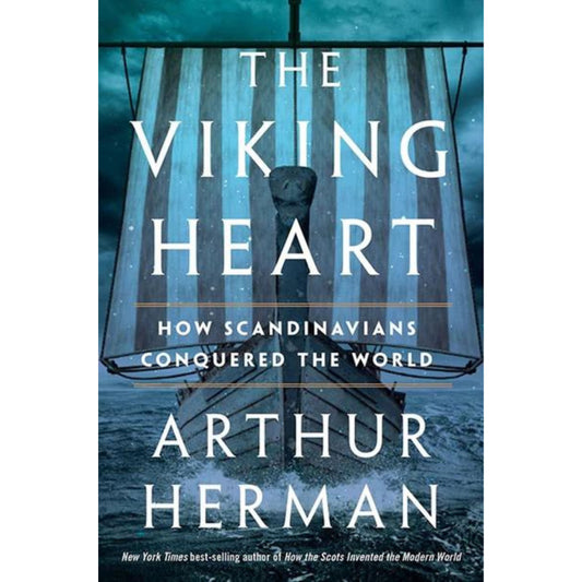 The Viking Heart: How Scandinavians conquered the World