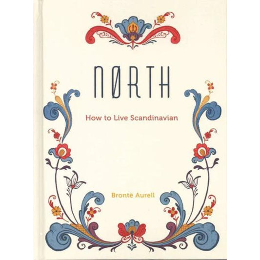 Nørth: How to Live Scandinavian